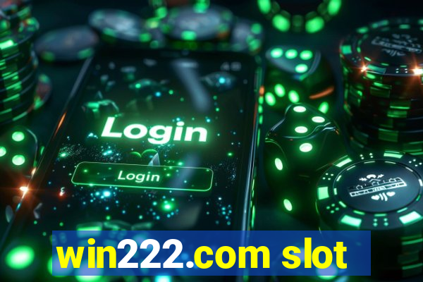 win222.com slot